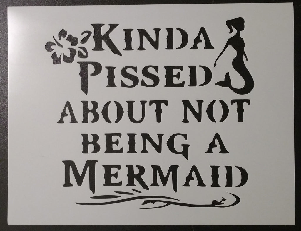 Pissed About Not Being A Mermaid - Stencil