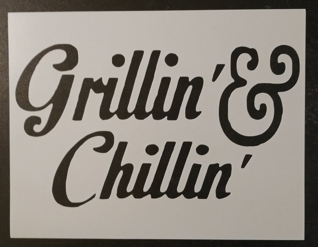 Grillin & Chillin - Stencil