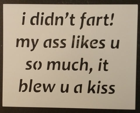Blew You A Kiss (Funny) - Stencil