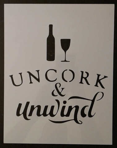 Uncork & Unwind Wine Bottle Glass Sign - Custom Stencil